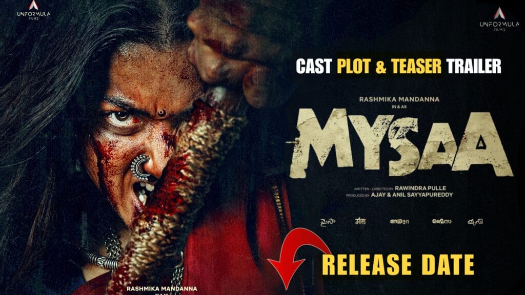 Rashmika Mandanna in fierce avatar for MYSAA Telugu movie, gripping chain with blood-streaked face. Details on MYSAA Rashmika Mandanna Release Date, cast, plot, and teaser trailer.